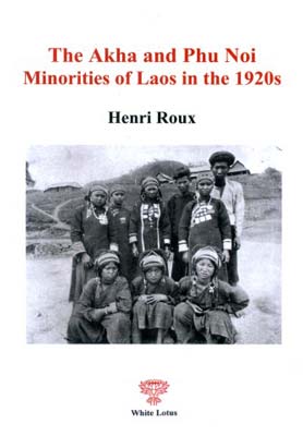 Akha and Phu Noi Minorities in Laos in the 1920s