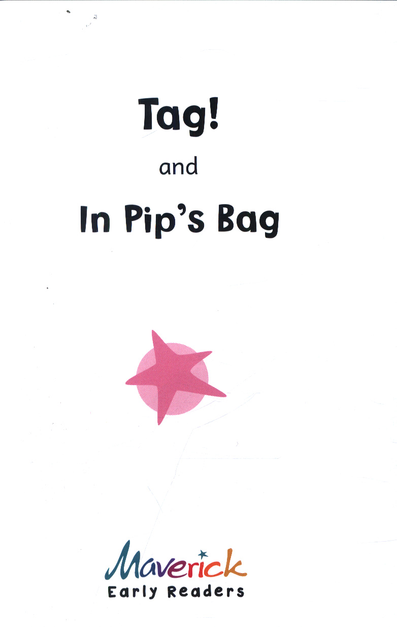 TAG! AND IN PIP S BAG: EARLY READER PINK 1