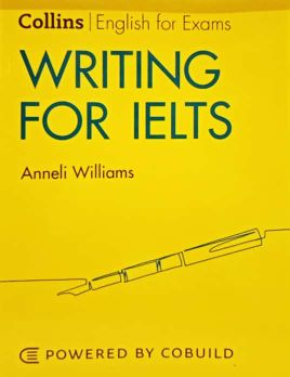 WRITING FOR IELTS: IELTS 5-6+ (B1+)