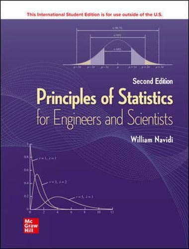 PRINCIPLES OF STATISTICS FOR ENGINEERS AND SCIENTISTS (ISE)