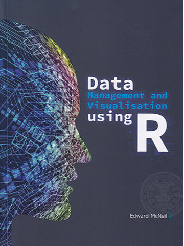 DATA MANAGEMENT AND VISUALISATION USING R
