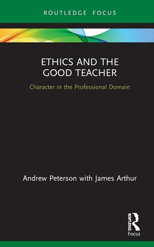 ETHICS AND THE GOOD TEACHER
