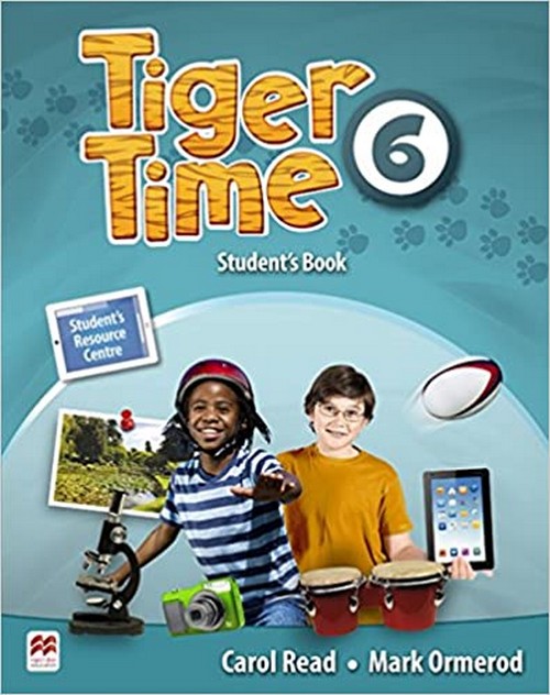 TIGER TIME 6: STUDENT’S BOOK WITH EBOOK (STUDENT’S RESOURCE CENTRE)