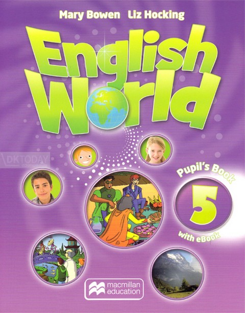 ENGLISH WORLD 5: PUPIL'S BOOK (WITH E-BOOK PACK) (1 BK./1 CD-ROM)