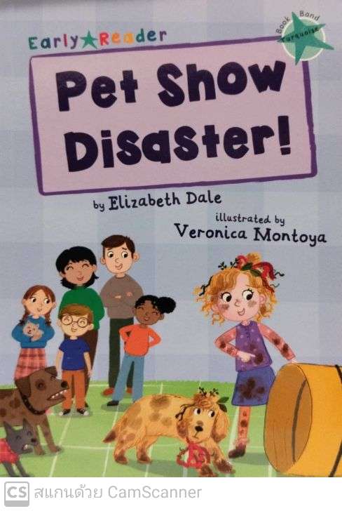 PET SHOW DISASTER!: EARLY READER TURQUOISE 7