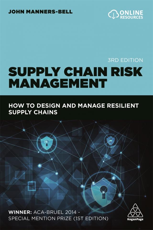 SUPPLY CHAIN RISK MANAGEMENT: HOW TO DESIGN AND MANAGE RESILIENT SUPPLY ...