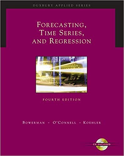 FORECASTING, TIME SERIES, AND REGRESSION: AN APPLIED APPROACH (1 BK./1 CD-ROM) (USD101.