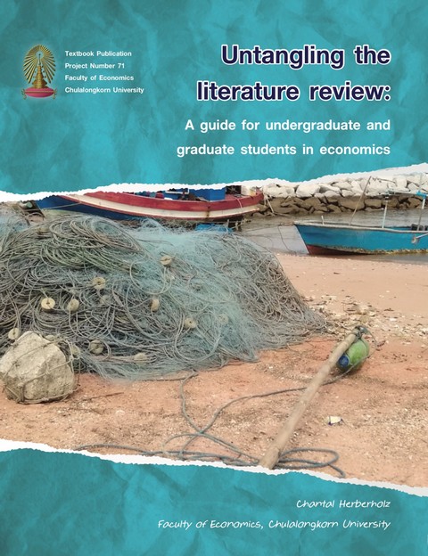 UNTANGLING THE LITERATURE REVIEW: A GUIDE FOR UNDERGRADUATE AND GRADUATE STUDENTS IN ECONOMICS