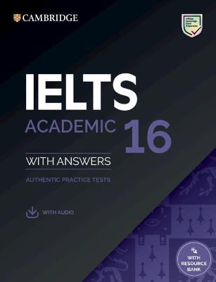 IELTS 16 ACADEMIC: STUDENT'S BOOK WITH ANSWERS WITH AUDIO WITH RESOURCE BANK