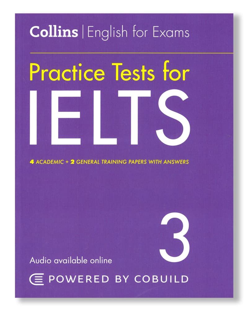 COLLINS PRACTICE TESTS FOR IELTS, VOLUME 3 (WITH ANSWERS AND AUDIO)