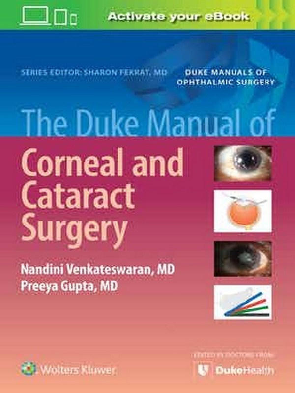 THE DUKE MANUAL OF CORNEAL AND CATARACT SURGERY