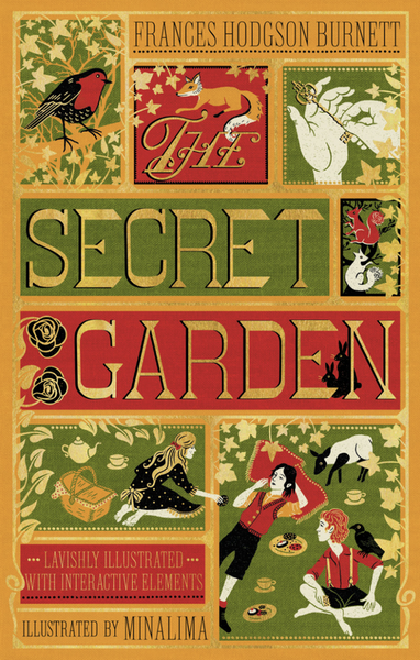 THE SECRET GARDEN (MINALIMA EDITION) (ILLUSTRATED WITH INTERACTIVE ELEMENTS) (HC)