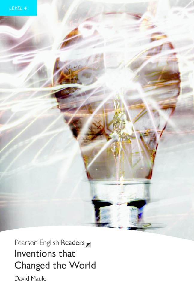 INVENTIONS THAT CHANGED THE WORLD: LEVEL 4 (PENGUIN READERS)