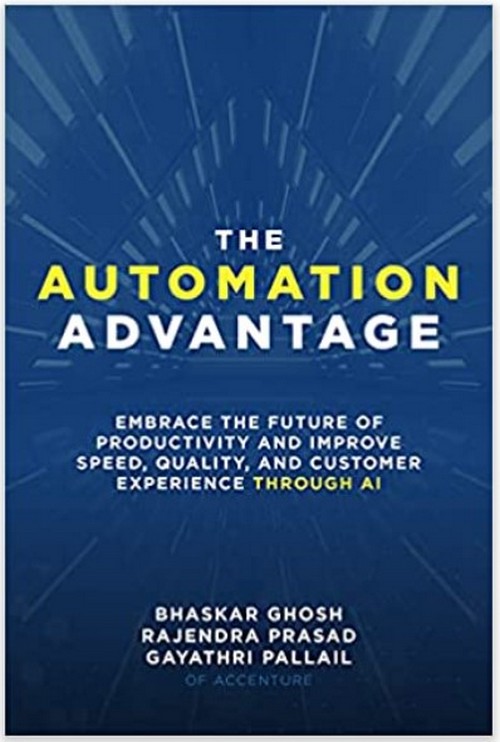 THE AUTOMATION ADVANTAGE: EMBRACE THE FUTURE OF PRODUCTIVITY AND IMPROVE SPEED, QUALITY & CUSTOMER