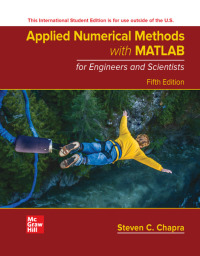 APPLIED NUMERICAL METHODS WITH MATLAB FOR ENGINEERS AND SCIENTISTS (ISE)