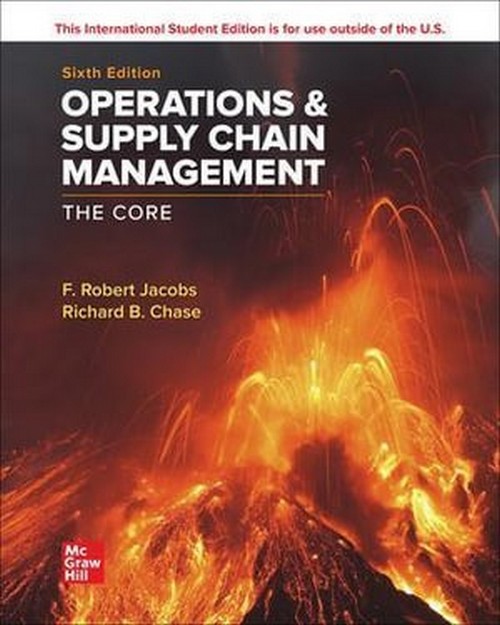 OPERATIONS AND SUPPLY CHAIN MANAGEMENT: THE CORE (ISE)