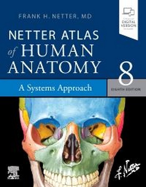 NETTER ATLAS OF HUMAN ANATOMY: A SYSTEMS APPROACH (PAPERBACK + EBOOK)
