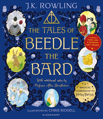 THE TALES OF BEEDLE THE BARD: A MAGICAL COMPANION TO THE HARRY POTTER STORIES (ILLUSTRATED EDITION)