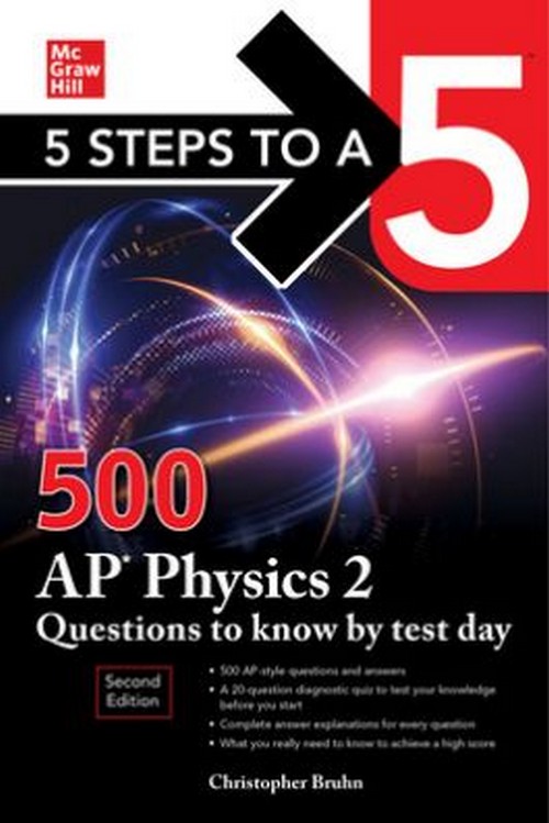 5 STEPS TO A 5: 500 AP PHYSICS 2 QUESTIONS TO KNOW BY TEST DAY