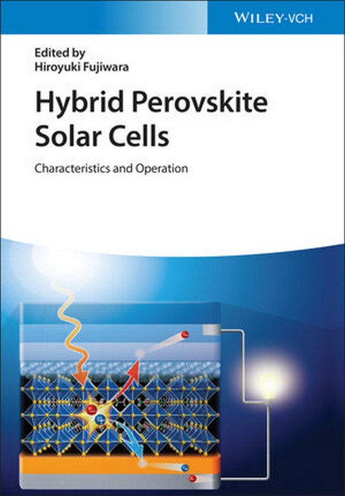HYBRID PEROVSKITE SOLAR CELLS: CHARACTERISTICS AND OPERATION (HC)