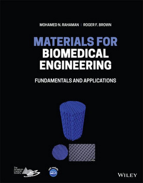 MATERIALS FOR BIOMEDICAL ENGINEERING: FUNDAMENTALS AND APPLICATIONS (HC ...