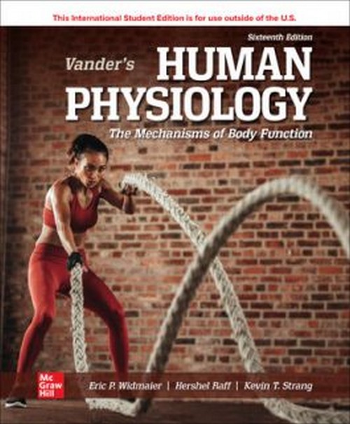 VANDER'S HUMAN PHYSIOLOGY: THE MECHANISMS OF BODY FUNCTION (ISE)