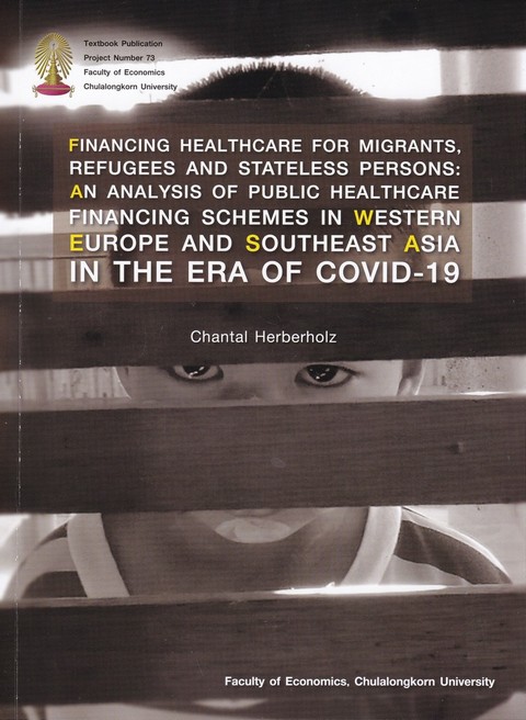 FINANCING HEALTHCARE FOR MIGRANTS, REFUGEES AND STATELESS PERSONS: AN ANALYSIS OF PUBLIC HEALTHCARE