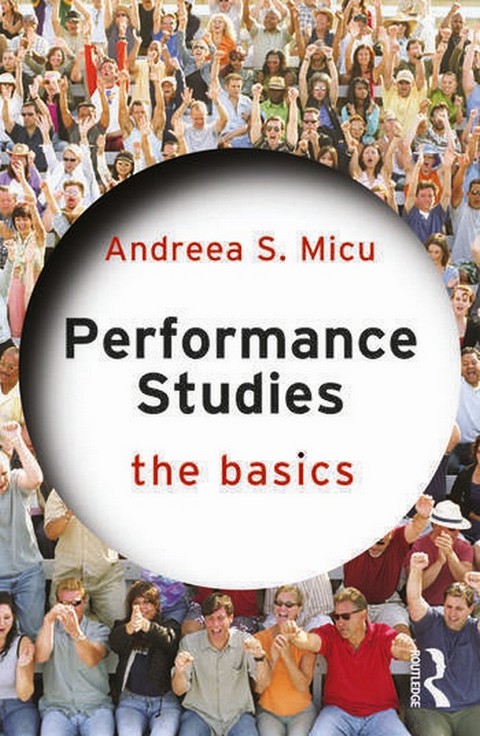 PERFORMANCE STUDIES: THE BASICS