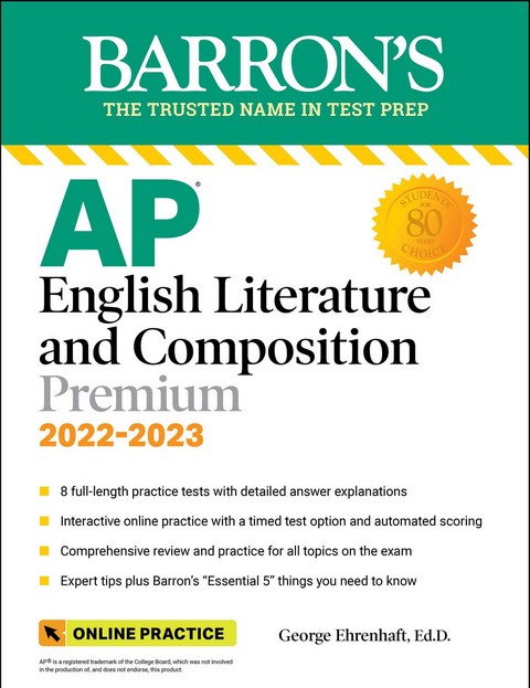 AP ENGLISH LITERATURE & COMPOSITION PREMIUM, 2022-2023: 8 PRACTICE TESTS + COMPREHENSIVE REVIEW
