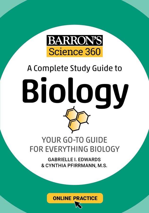 BARRON'S SCIENCE 360: A COMPLETE STUDY GUIDE TO BIOLOGY WITH ONLINE PRACTICE