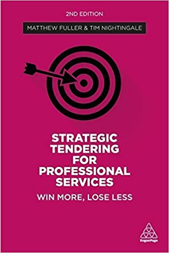 STRATEGIC TENDERING FOR PROFESSIONAL SERVICES: WIN MORE, LOSE LESS