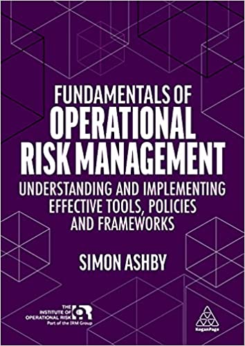 FUNDAMENTALS OF OPERATIONAL RISK MANAGEMENT: UNDERSTANDING AND IMPLEMENTING EFFECTIVE TOOLS