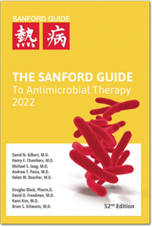 THE SANFORD GUIDE TO ANTIMICROBIAL THERAPY 2022