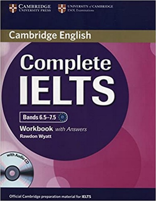 COMPLETE IELTS BANDS 6.5-7.5: WORKBOOK (WITH ANSWERS AND WITH AUDIO CD) (1 BK./1 CD-ROM)