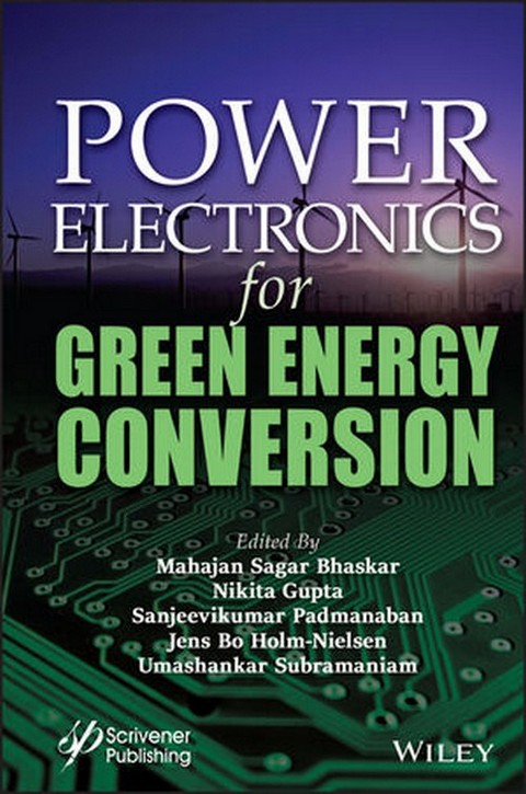 POWER ELECTRONICS FOR GREEN ENERGY CONVERSION (HC)