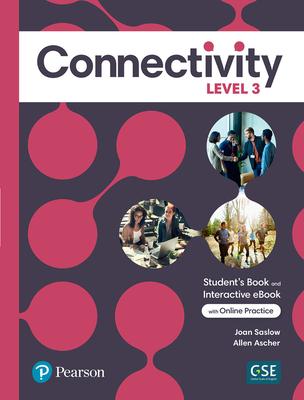 CONNECTIVITY 3 : STUDENT'S BOOK & INTERACTIVE STUDENT'S EBOOK WITH ONLINE PRACTICE