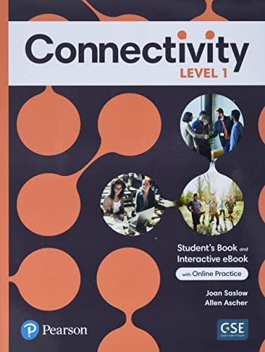 CONNECTIVITY 1 : STUDENT'S BOOK & INTERACTIVE STUDENT'S EBOOK WITH ONLINE PRACTICE