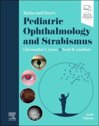 TAYLOR AND HOYT'S PEDIATRIC OPHTHALMOLOGY AND STRABISMUS