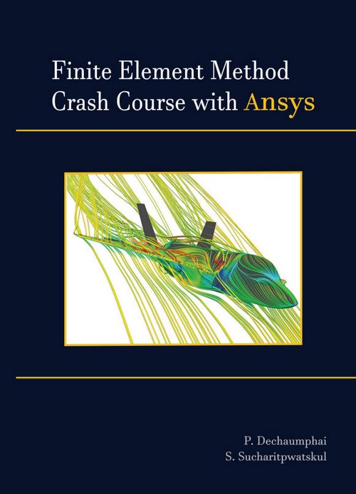 FINITE ELEMENT METHOD CRASH COURSE WITH ANSYS