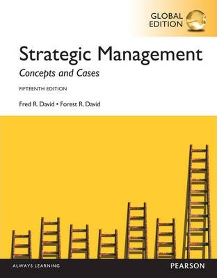 STRATEGIC MANAGEMENT: CONCEPTS AND CASES (GLOBAL EDITION) **