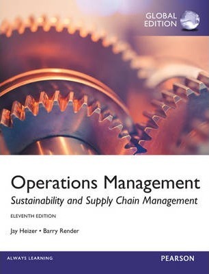 OPERATIONS MANAGEMENT: SUSTAINABILITY AND SUPPLY CHAIN MANAGEMENT (GLOBAL EDITION) **