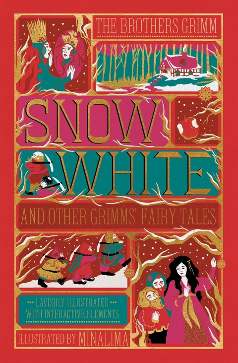SNOW WHITE AND OTHER GRIMMS' FAIRY TALES (MINALIMA EDITION): ILLUSTRATED WITH INTERACTIVE ELEMENTS