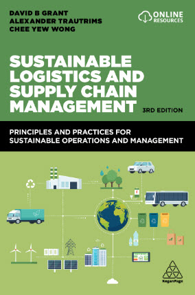 SUSTAINABLE LOGISTICS AND SUPPLY CHAIN MANAGEMENT: PRINCIPLES & PRACTICES FOR SUSTAINABLE OPERATIONS