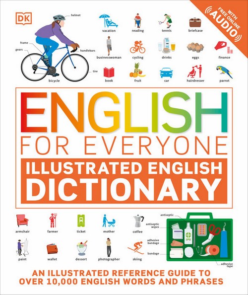 ENGLISH FOR EVERYONE: ILLUSTRATED ENGLISH DICTIONARY (WITH FREE ONLINE AUDIO)