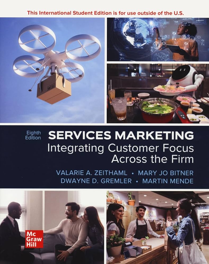 SERVICES MARKETING: INTEGRATING CUSTOMER FOCUS ACROSS THE FIRM (ISE)