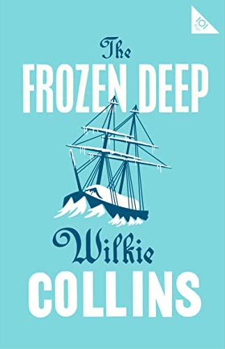 THE FROZEN DEEP (ALMA CLASSICS 101 PAGES)