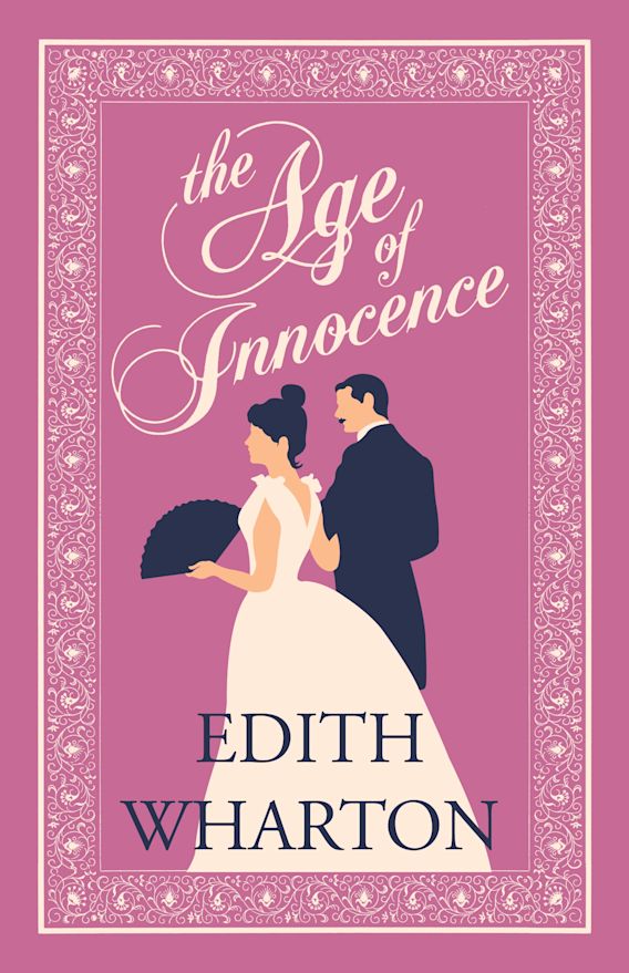 THE AGE OF INNOCENCE (ALMA CLASSICS EVERGREENS)