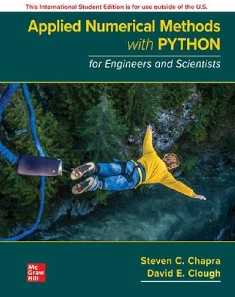 APPLIED NUMERICAL METHODS WITH PYTHON FOR ENGINEERS AND SCIENTISTS (ISE)