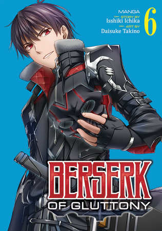 BERSERK OF GLUTTONY (MANGA) VOL. 6