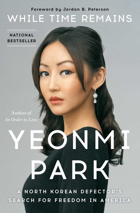 WHILE TIME REMAINS: A NORTH KOREAN DEFECTOR'S SEARCH FOR FREEDOM IN AMERICA (HC)